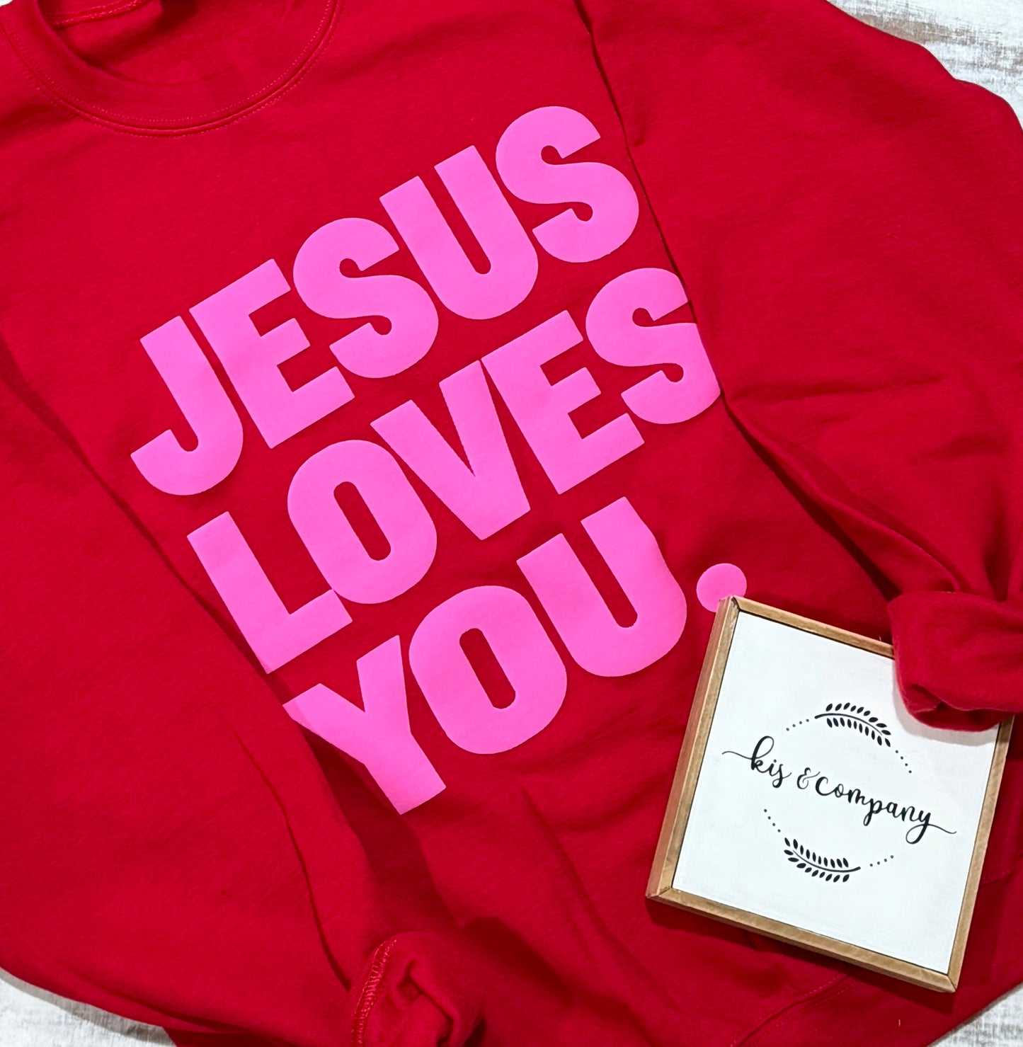Jesus Loves You.