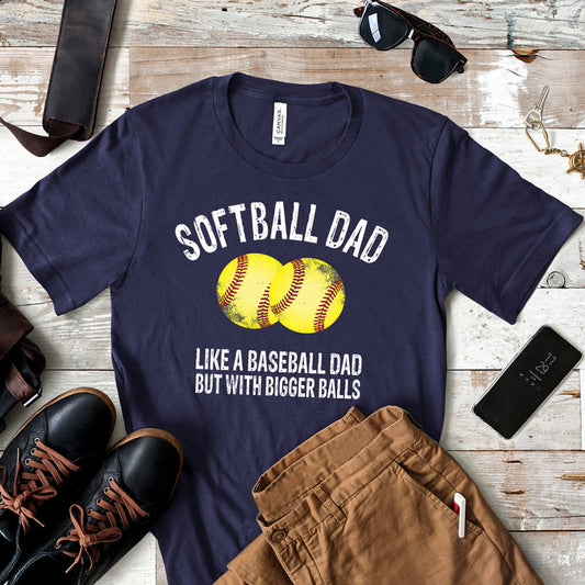 Softball Dad - like a baseball dad