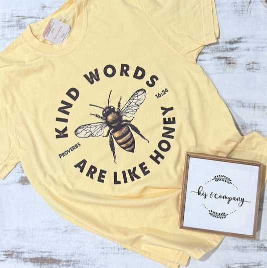 KIND WORDS ARE LIKE HONEY